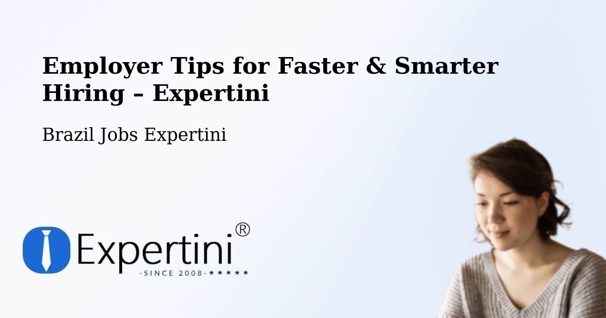 Employer Tips for Hiring & Recruitment – Campo Largo - Campo Largo, Brazil Jobs Expertini